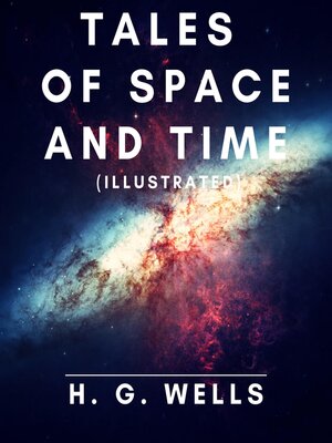 cover image of Tales of Space and Time (Illustrated)